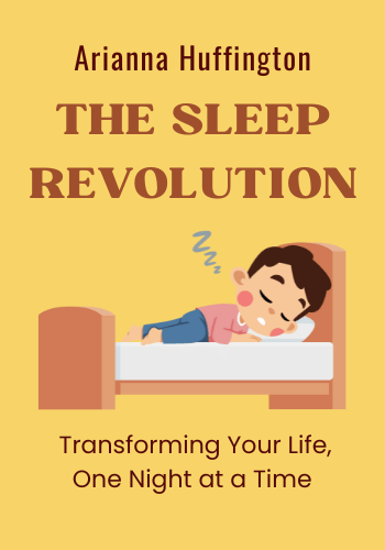 The Sleep Revolution: Transforming Your Life, One Night at a Time book