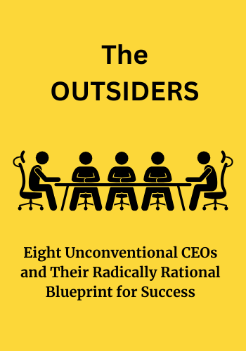 The Outsiders: Eight Unconventional CEOs and Their Radically Rational Blueprint for Success book