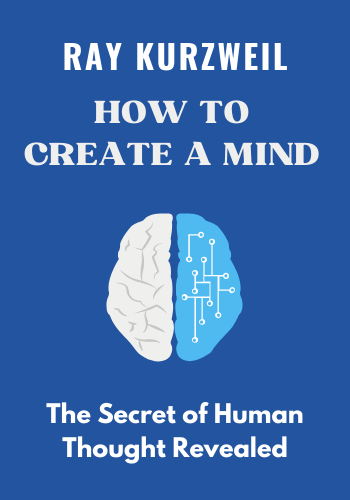 How to Create a Mind: The Secret of Human Thought Revealed book