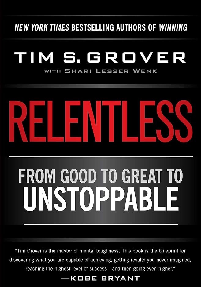 Relentless: From Good to Great to Unstoppable book