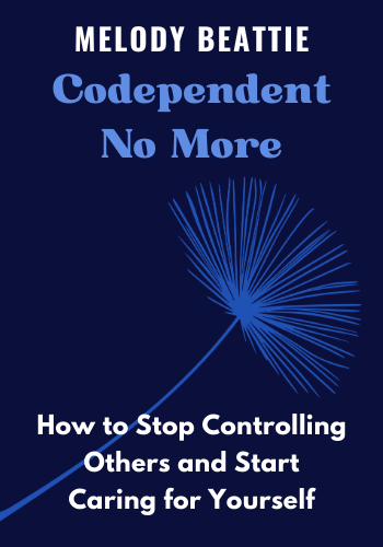 Codependent No More: How to Stop Controlling Others and Start Caring for Yourself book