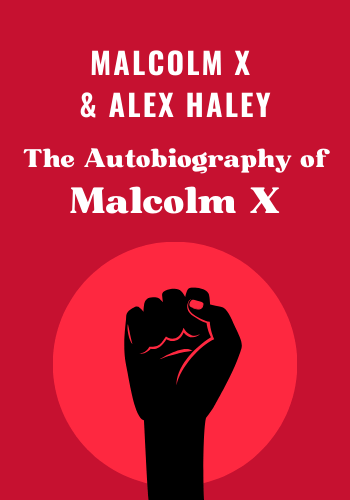 The Autobiography of Malcolm X book