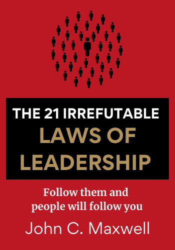 The 21 Irrefutable Laws of Leadership book