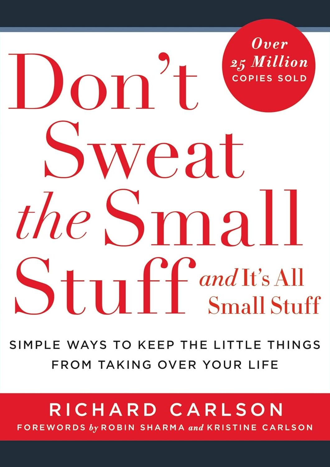 Don't Sweat the Small Stuff . . . and It's All Small Stuff book