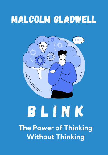 Blink: The Power of Thinking Without Thinking book