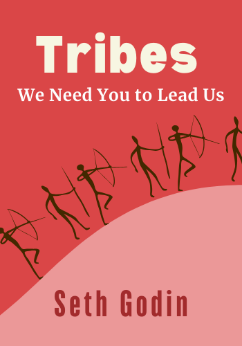 Tribes: We Need You to Lead Us book