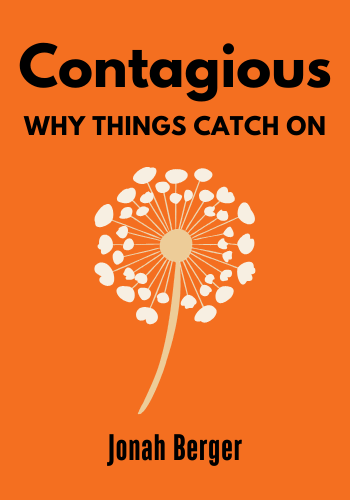 Contagious: Why Things Catch On book