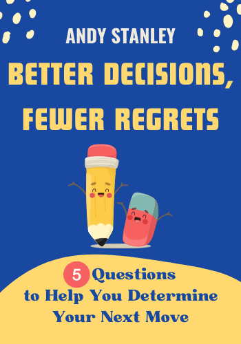 Better Decisions, Fewer Regrets: 5 Questions to Help You Determine Your Next Move book