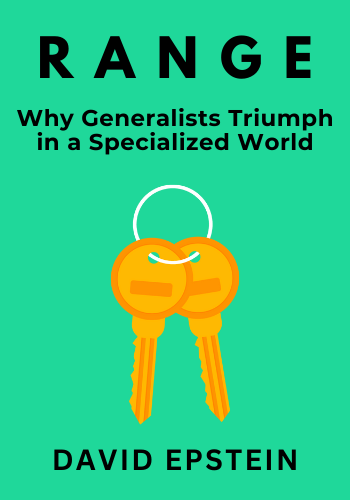 Range: Why Generalists Triumph in a Specialized World book