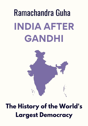 India After Gandhi: The History of the World's Largest Democracy book