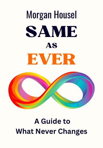 Same as Ever: A Guide to What Never Changes book