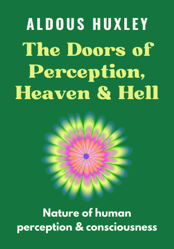 The Doors of Perception, Heaven and Hell book