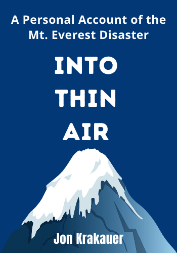 Into Thin Air: A Personal Account of the Mt. Everest Disaster book