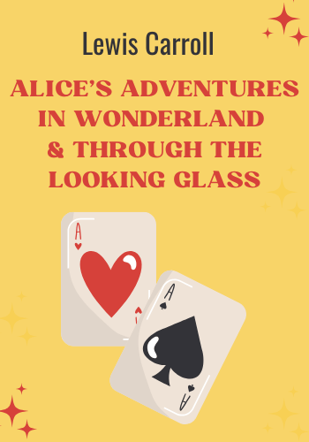 Alice’s Adventures in Wonderland & Through the Looking-Glass book