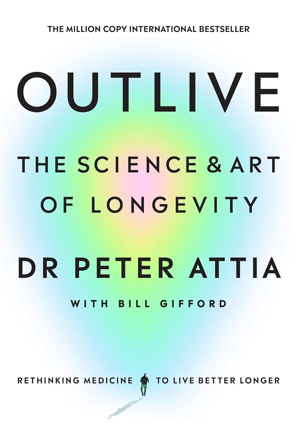 Outlive: The Science and Art of Longevity book