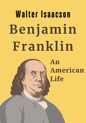 Benjamin Franklin: An American Life book