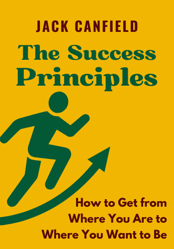 The Success Principles: How to Get from Where You Are to Where You Want to Be book