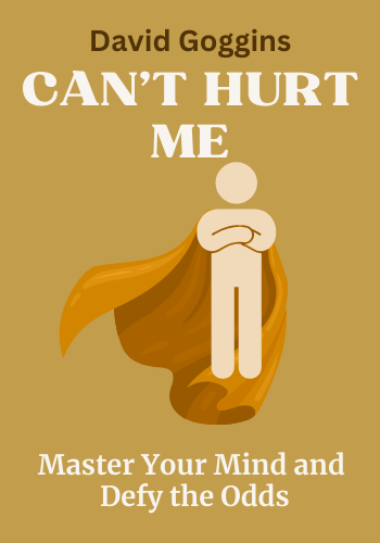 Can't Hurt Me: Master Your Mind and Defy the Odds book