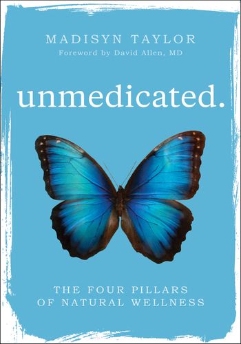 Unmedicated: The Four Pillars of Natural Wellness book