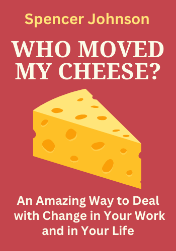 Who Moved My Cheese? book