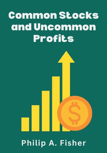 Common Stocks and Uncommon Profits and Other Writings book