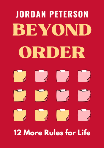 Beyond Order: 12 More Rules For Life book