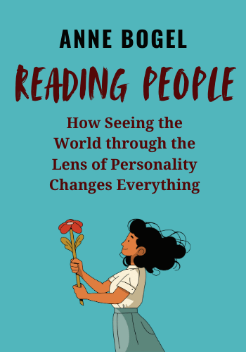 Reading People: How Seeing the World through the Lens of Personality Changes Everything book