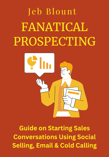 Fanatical Prospecting: The Ultimate Guide to Opening Sales Conversations and Filling the Pipeline by Leveraging Social Selling, Telephone, Email, Text, and Cold Calling book