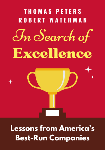 In Search of Excellence: Lessons from America's Best-Run Companies book