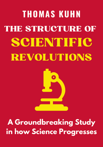 The Structure of Scientific Revolutions book