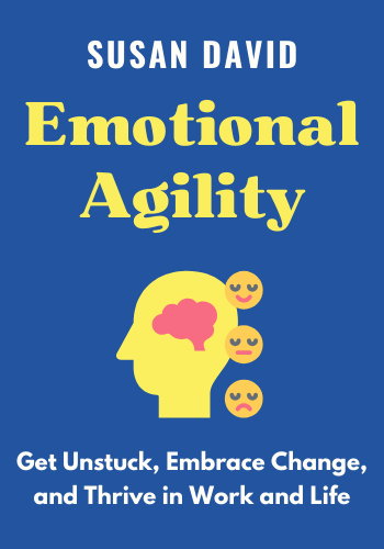 Emotional Agility: Get Unstuck, Embrace Change, and Thrive in Work and Life book