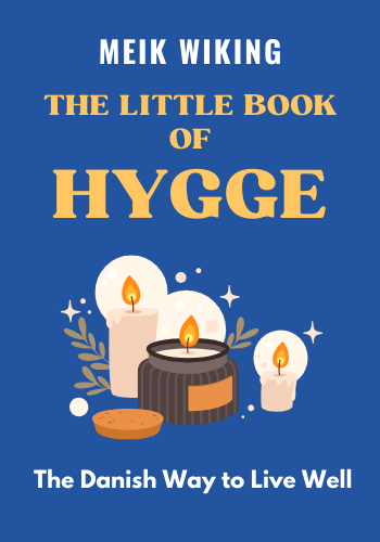 The Little Book of Hygge: The Danish Way to Live Well book