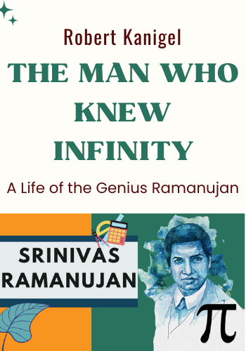 The Man Who Knew Infinity: A Life of the Genius Ramanujan book