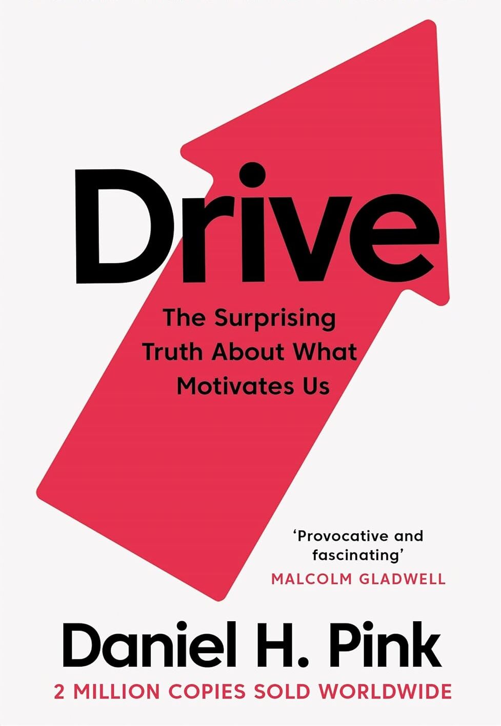 Drive: The Surprising Truth About What Motivates Us book