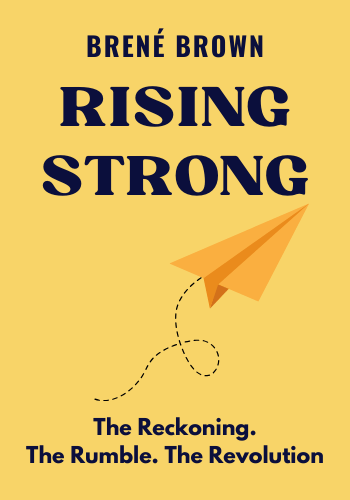 Rising Strong: The Reckoning. The Rumble. The Revolution book