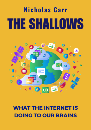 The Shallows: What the Internet Is Doing to Our Brains book