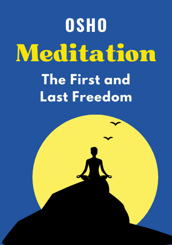 Meditation: The First and Last Freedom book