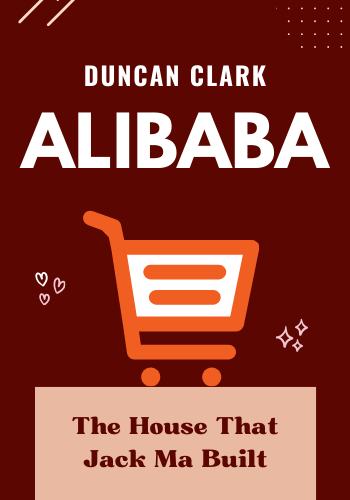 Alibaba: The House That Jack Ma Built book