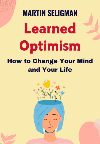 Learned Optimism: How to Change Your Mind and Your Life book