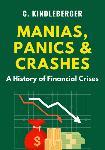 Manias, Panics and Crashes: A History of Financial Crises book