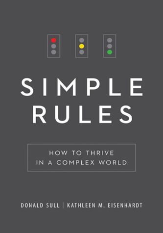 Simple Rules: How to Thrive in a Complex World book