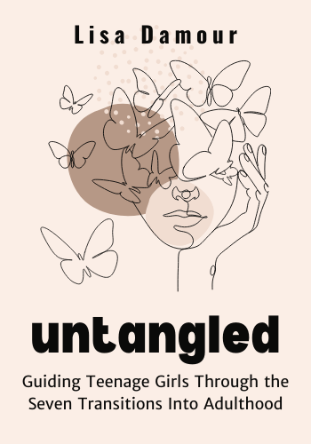 Untangled: Guiding Teenage Girls Through the Seven Transitions into Adulthood book