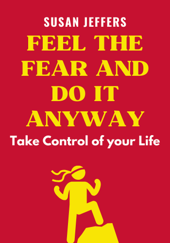 Feel the Fear and Do It Anyway book