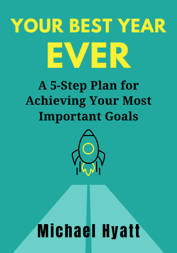 Your Best Year Ever: A 5-Step Plan for Achieving Your Most Important Goals book