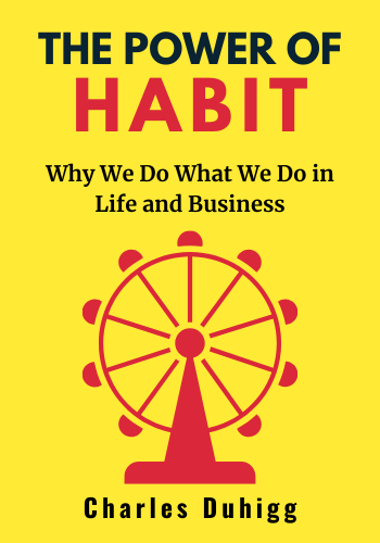 The Power of Habit: Why We Do What We Do in Life and Business book