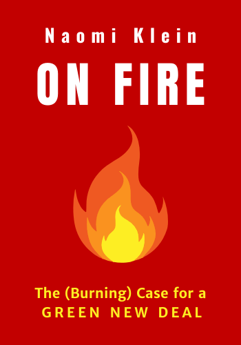 On Fire: The Burning Case for a Green New Deal book