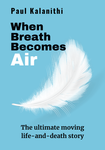 When Breath Becomes Air book