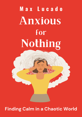 Anxious for Nothing: Finding Calm in a Chaotic World book