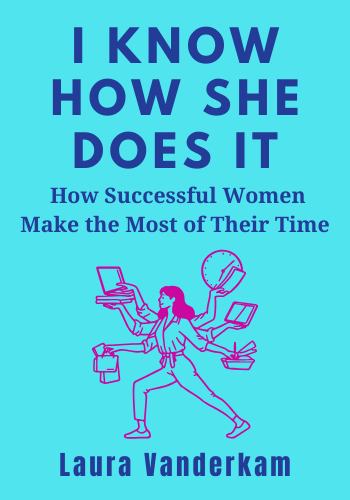 I Know How She Does It: How Successful Women Make the Most of Their Time book