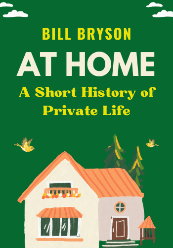 At Home: A Short History of Private Life book